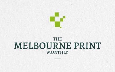 Melbourne Print Monthly – July 2022